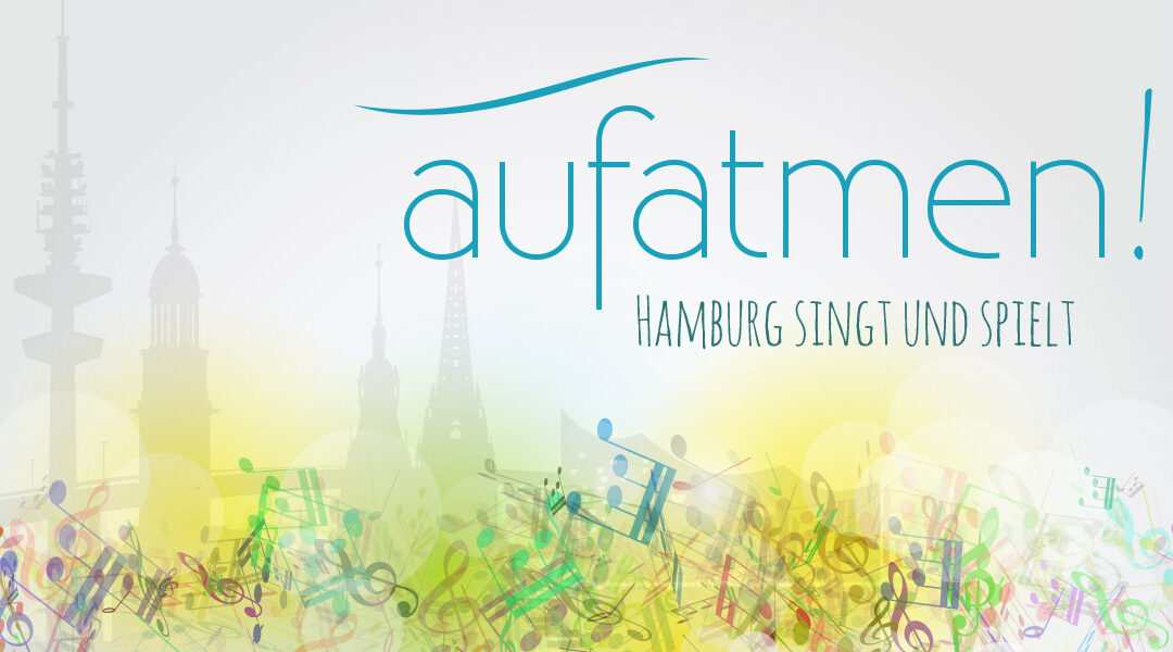 aufatmen – Hamburg singt und spielt!