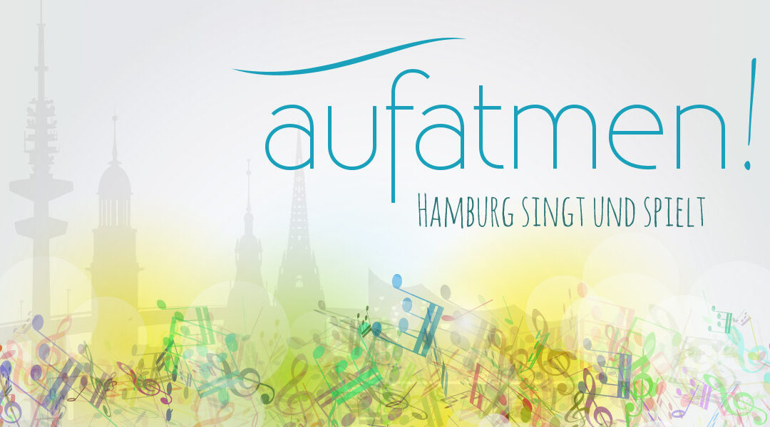 aufatmen – Hamburg singt und spielt!