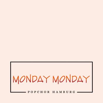 Popchor Monday Monday e.V.
