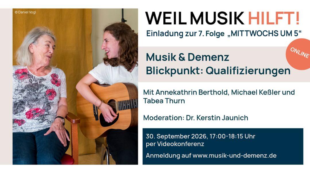 Musik & Demenz Online-Symposium „Mittwochs um 5“